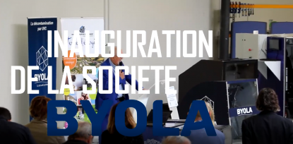 Revivez l'inauguration de la société BYOLA