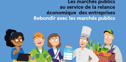 Les marchés publics au service de la relance économique des entreprises. Rebondir avec les marchés publics !